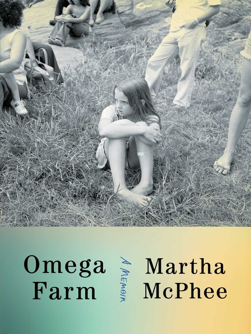 Title details for Omega Farm by Martha McPhee - Wait list